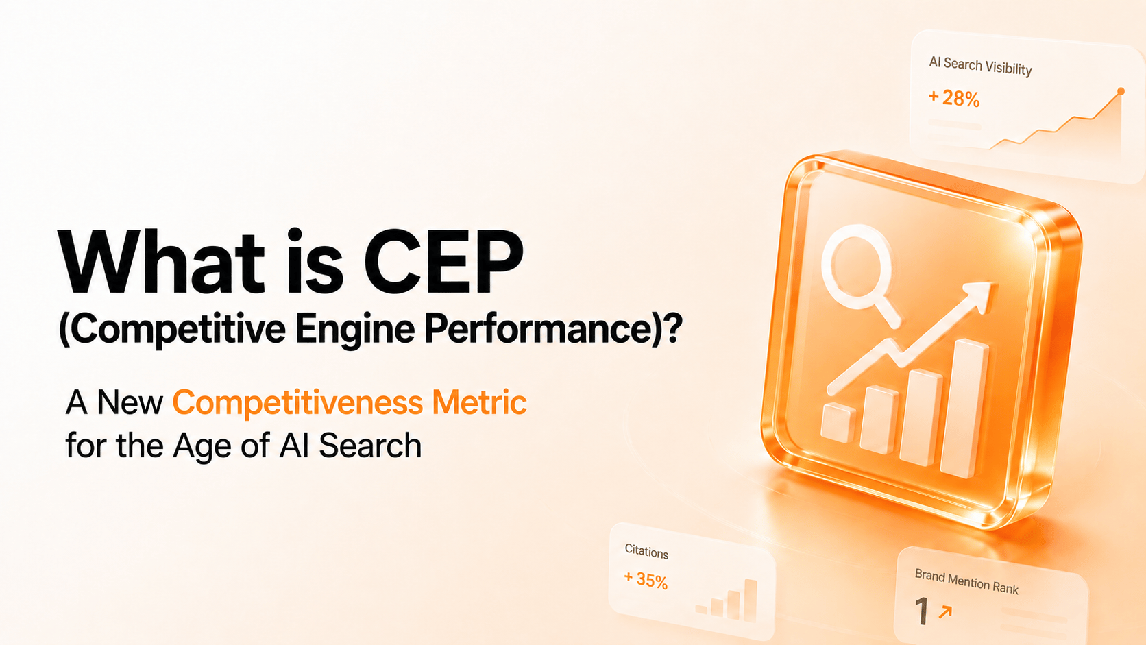 What Is CEP? The New Competitive Metric for AI Search Visibility
