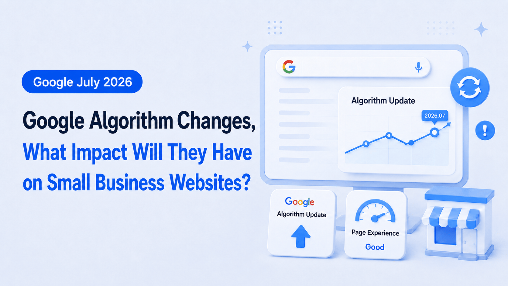 Google’s July 2026 Algorithm Shifts: What They Mean for SMB Homepages